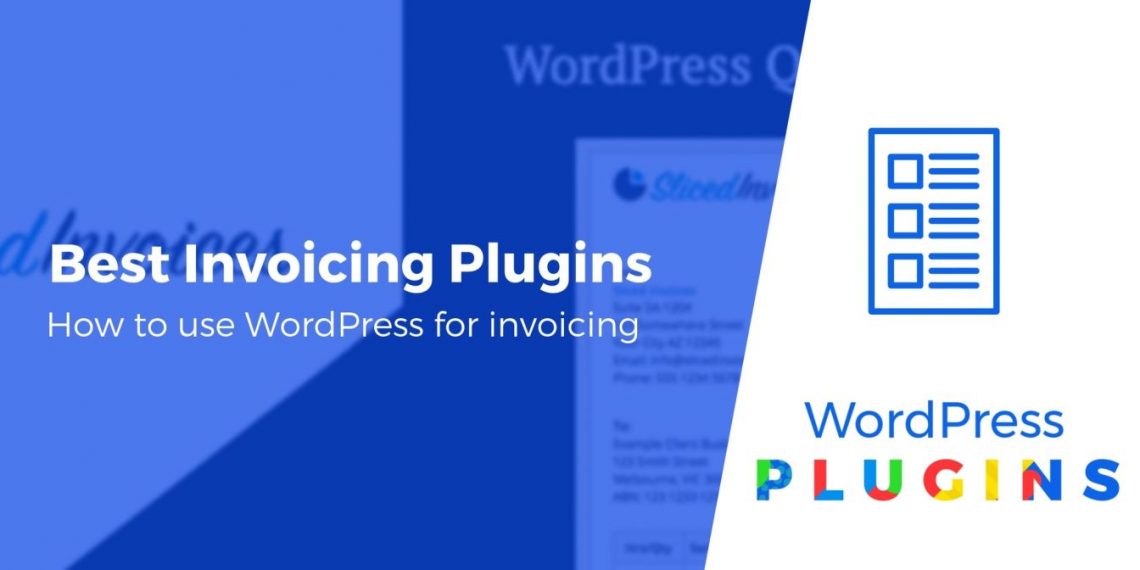 Top 10 Best WordPress Invoicing Plugins