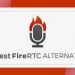 10 Best FireRTC Alternatives of 2021 | Make Free International Calls
