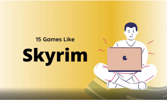 15 Games like Skyrim You Should Play in 2021