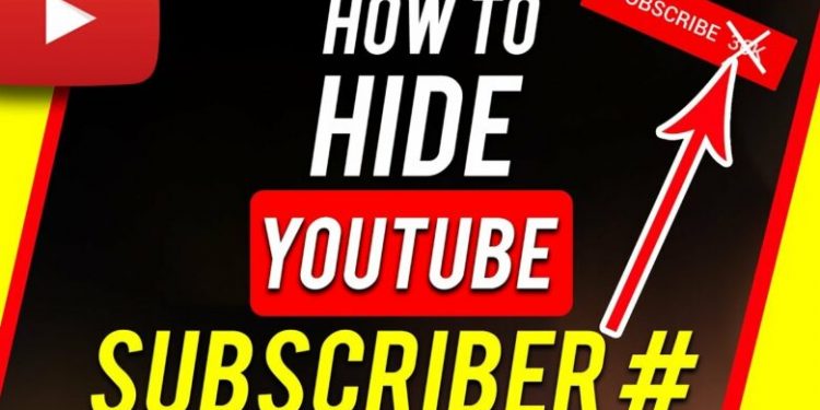 How to Hide YouTube Subscribers 2021