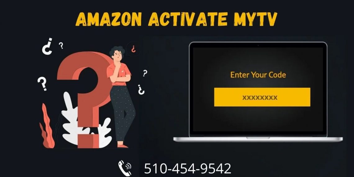 Activate Amazon Prime Via Amazon.com/MyTV In 2022