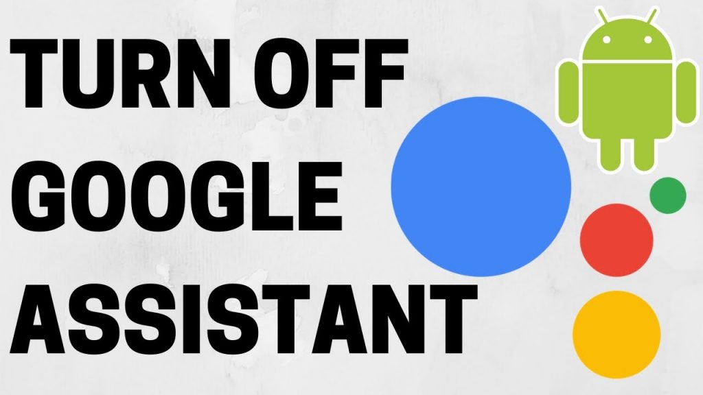 Turn off Google Assistant