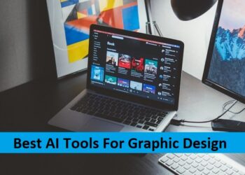 Best AI Tools For Graphic Design