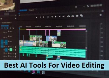 Best AI Tools For Video Editing